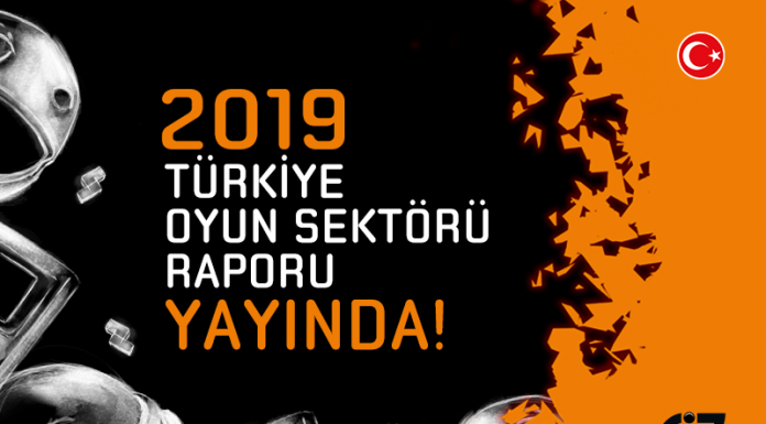Türkiye Oyun Sektörü Raporu 2019 Versiyonu Yayınlandı Türkiye Oyun Sektörü Raporu 2019 Versiyonu Yayınlandı