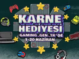 Karne Hediyesi Gaming.Gen.TR’de! Karne Hediyesi Gaming.Gen.TR'de!